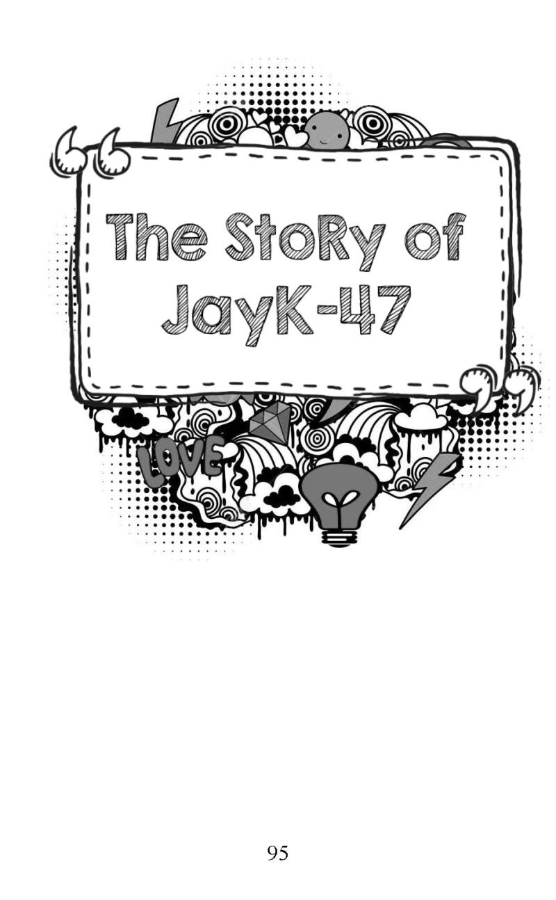"The Story of JayK-47" short story